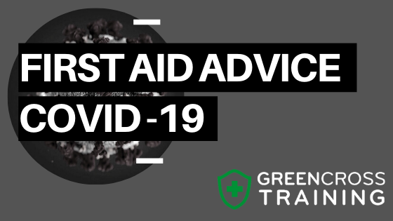 COVID 19 First Aider Advice